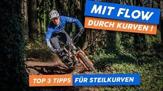 Mit Flow durch Kurven! | Top 3 Tipps für Steilkurven | MTB Fahrtechnik Tutorial & Tipps