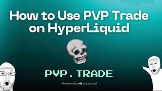 How to Bridge And Use PVP Trades on HyperLiquid