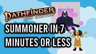 Pathfinder 2e Summoner in 7 Minutes or Less