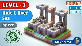 Mekorama Level 3 : Ride C Over Sea : by @Per : Walkthrough Mekorama story Gameplay