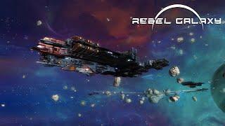 Rebel Galaxy | Пиратствующий Дальнобойщик в Космосе | #1