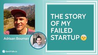 Lessons learned from my failed startup | Adriaan Bouman @ QuickTalks