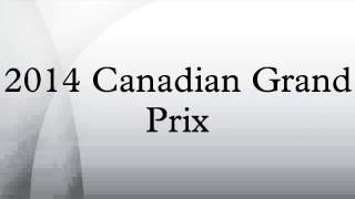 2014 Canadian Grand Prix