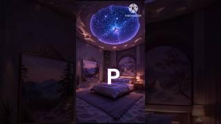 Your dream bedroom  according to your first alphabet letter  #bedroom #name #letter #shorts