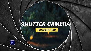 كشف سر تأثير الكاميرا الرهيب في أدوبي بريمير برو || Shutter Camera Effect Premiere Pro