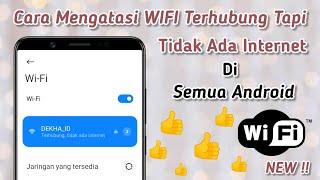 Cara Mengatasi WiFi Terhubung Tetapi Tidak Bisa Internet di Android - TERBARU