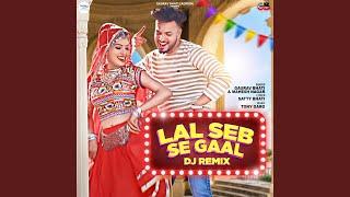 Lal Seb Se Gaal Dj Remix