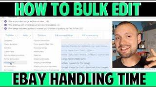 eBay Step by Step Tutorial | How to Bulk Edit Handling Time