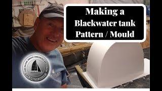 Ep064 Making a Blackwater Tank Mould - Life On The Hulls - Building a Catamaran