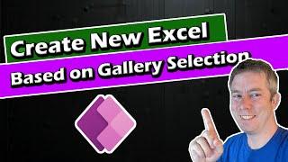 Create Brand New Excel File Based on Gallery Selection in Power Apps