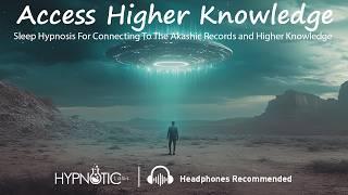 Sleep Hypnosis For Connecting To The Akashic Records and Higher Knowledge (UFO Metaphor, Meditation)