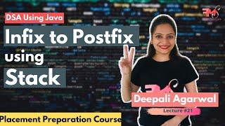 Infix to Postfix Conversion using Stack | DSA using Java #21