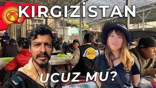 Türk Lirasıyla Kırgızistan! HER ŞEY ÇOK UCUZ! Türk'üm Deyince Bakın Ne Tepki Verdiler! ~220