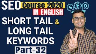 #32 Long tail Keywords vs short tail keywords | Which is better & Which type gets you more sales?