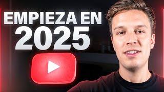 Cómo Empezar Un Canal De YouTube En 2025