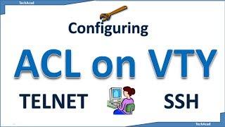 Configuring an IPv4 ACL on VTY (Telnet or SSH) Lines