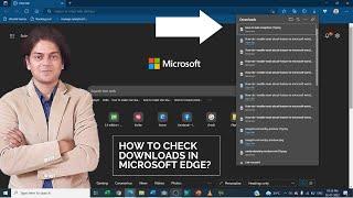 How to check downloads in Microsoft edge?