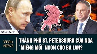 Ba Lan ‘Vuốt Râu Hùm’ Đe Dọa Tấn Công Thành Phố St. Petersburg Của Nga