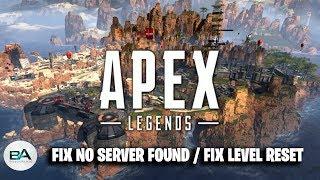 FIX Apex Legends NO SERVER FOUND / FIX LEVEL RESET BUG  !  ( 1.1 Update )