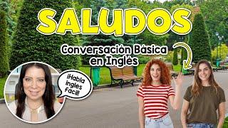 Conversaciones Básicas en Inglés: Aprende a Saludar y Charlar Fácilmente