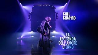 Shel Shapiro -  La Leggenda dell'amore eterno (Official Video)