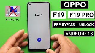 Oppo F19 | F19 Pro Android 13 Frp Bypass/Unlock - Fix Clone Phone Not Working | Without PC