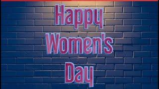 HAPPY WOMAN'S DAY 2020 || Sanidhya Bajpai