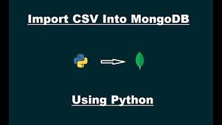 Import CSV Data into MongoDB using Python