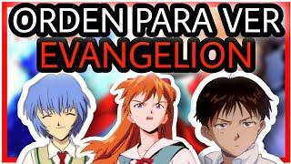 ORDEN PARA VER EVANGELION