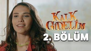 Kalk Gidelim 2. Bölüm [Engelsiz]