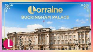 Lorraine's Exclusive Tour of Buckingham Palace | Lorraine