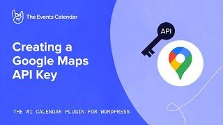 Creating a Google Maps API Key