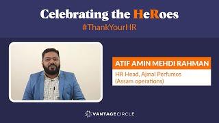 Celebrating Our HRs I Atif Amin Mehdi, Head HR & Admin, Ajmal Perfumes | Vantage Circle