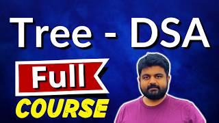 Tree full course for technical interviews