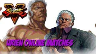 URIEN ONLINE MATCHES! (STREET FIGHTER V)