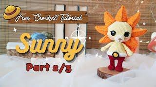 PART2/3  SUNNY Amigurumi Free Tutorial Crochet by The Looped Crafts