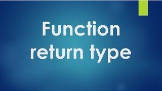 C Programming - 27 - Return type of a function