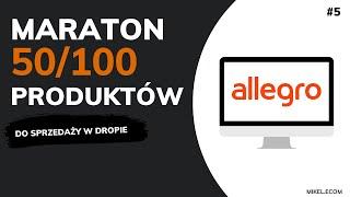 MARATON 100 PRODUKTÓW WRACA! POKAZUJĘ 10 PRODUKTÓW DO DROPSHIPPINGU | MIKEL ECOM