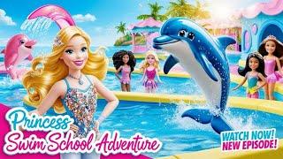 "Barbie Princess Swim School"| Barbie Full movie | new barbie videos | #storytelling