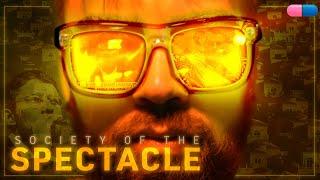Our Society of Spectacle | Guy Debord
