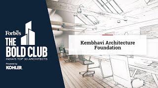 Forbes India 'The Bold Club' powered by Kohler | Kembhavi Architecture Foundation