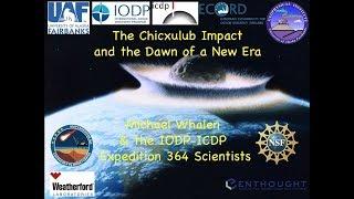 The Chicxulub Impact and Dawn of a New Era - Michael T Whalen