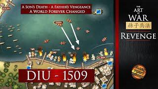 The Battle of Diu 1509 - The Art of War: Revenge