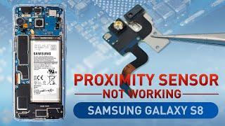 Samsung Galaxy S8 Proximity Sensor Not Working Repair - Full Ideas