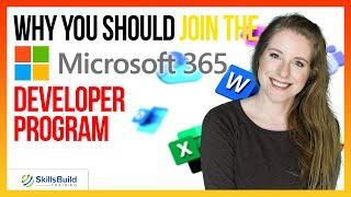  Why You Should Join The Microsoft 365 Developer Program