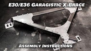 E30/E36 Garagistic X-Brace Assembly Instructions