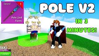 Getting POLE V2 in 3 MINUTES!! Blox Fruits