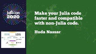 Make Your Julia Code Faster and Compatible With Non-Julia Code | Workshop | JuliaCon 2020
