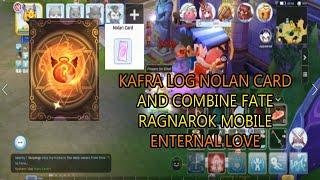 KAFRA LOG NOLAN CARD AND COMBINE FATE RAGNAROK MOBILE