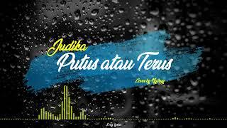 Judika - Putus atau Terus (Song Lyrics)